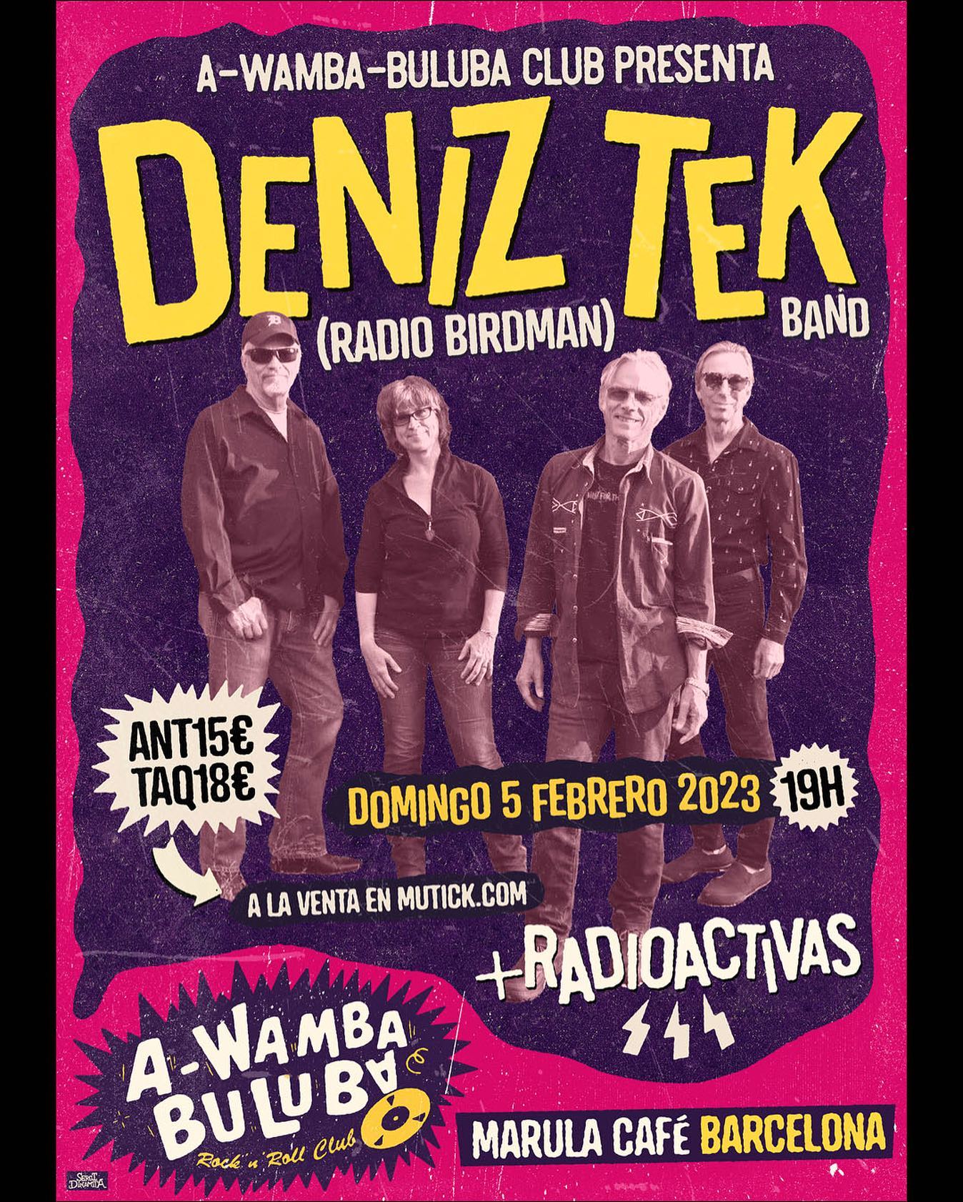 A Wamba Buluba Club pres. DENIZ TEK band (Radio Birdman) + Radioactivas